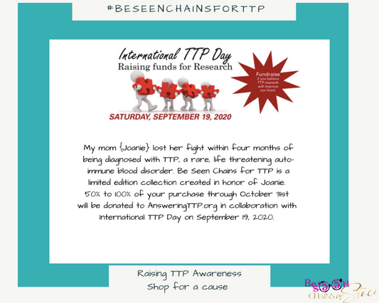 BE SEEN CHAINS FOR TTP: CELEBRATING JOANIE WHILE RAISING AWARENESS